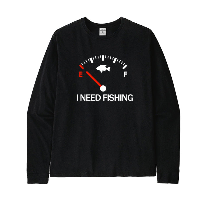 I Need Fishing Long Sleeve T-Shirt