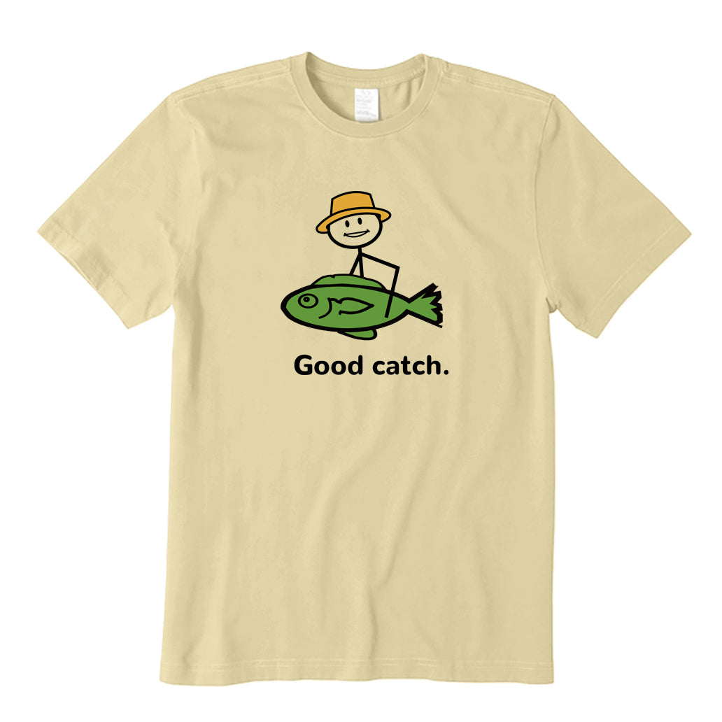 Good Catch T-Shirt