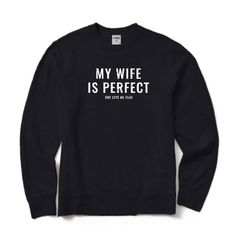 My Wife Is Perfect Crewneck Sweatshirt