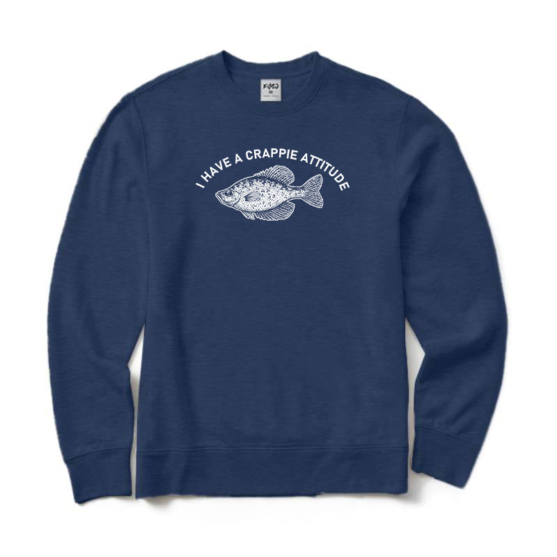 I Have A Crappie Attitude Crewneck Sweatshirt