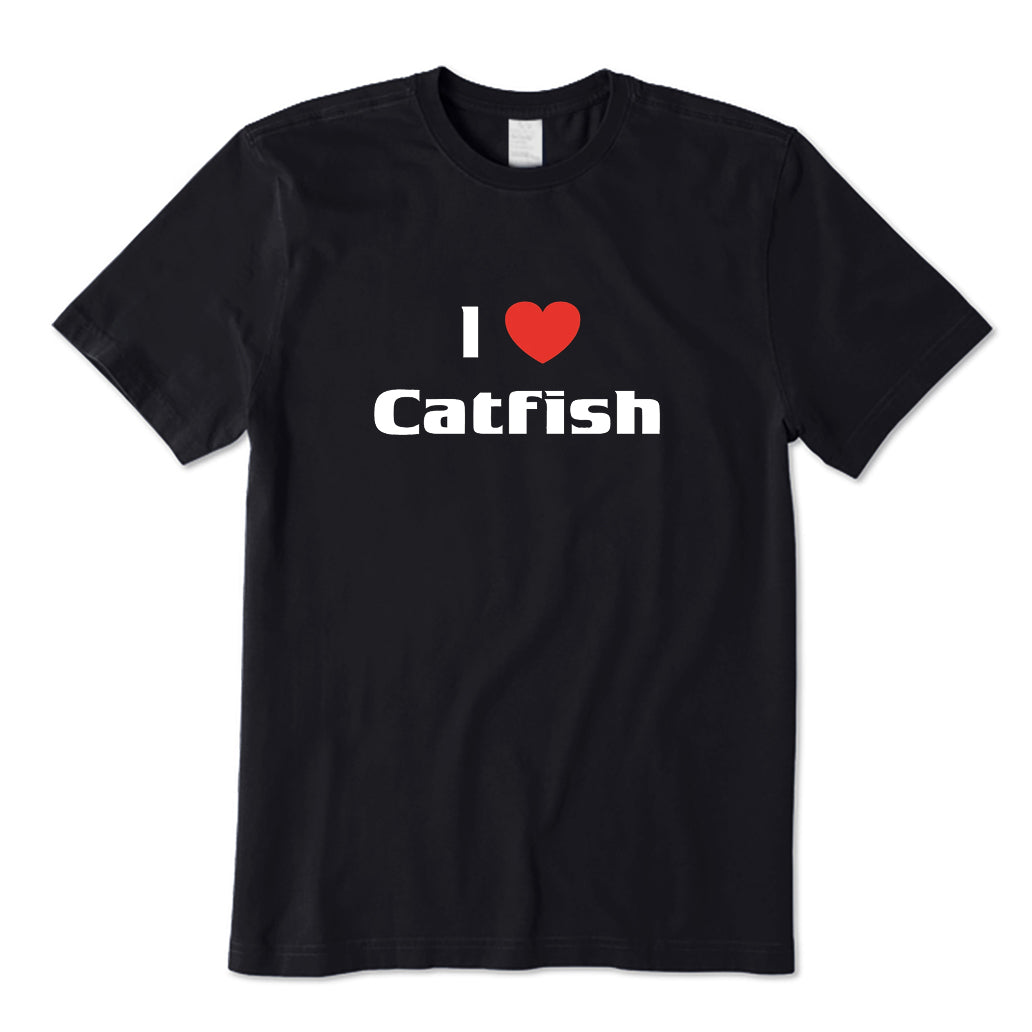 I Love Catfish T-Shirt