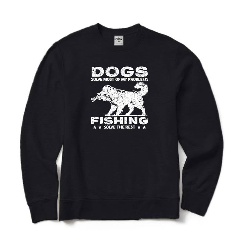 Dogs Solve Most of My Problems Fishing Solve The Rest Crewneck Sweatshirt