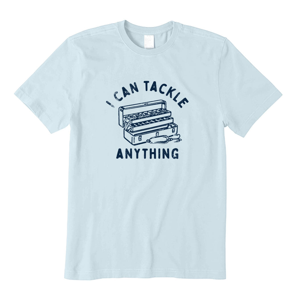 I Can Tackle Anything T-Shirt