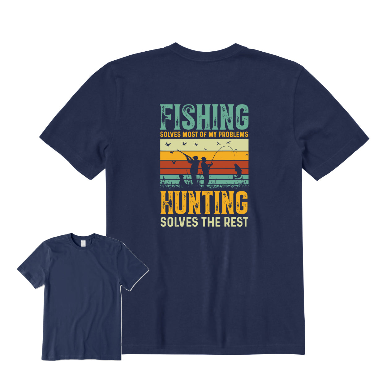 Fishing Hunting Solves The Rest Back Graphic T-Shirt