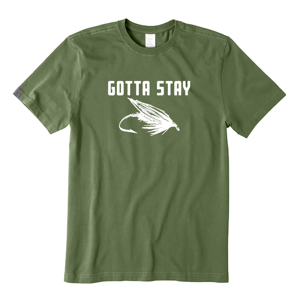 Gotta Stay T-Shirt