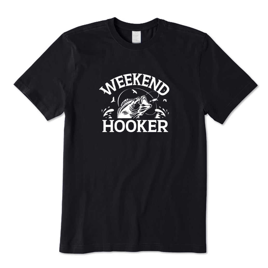 Weekend Hooker T-Shirt