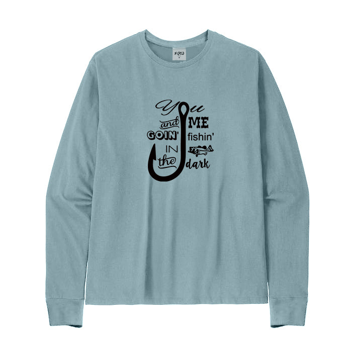 YOU AND ME FISHING IN THE DARK Long Sleeve T-Shirt