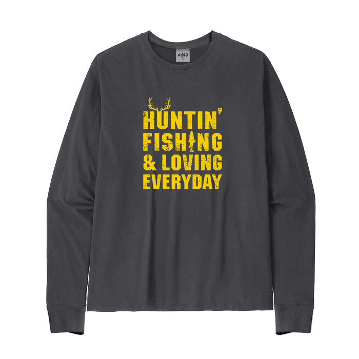 Hunting Fishing & Loving Everyday Long Sleeve T-Shirt