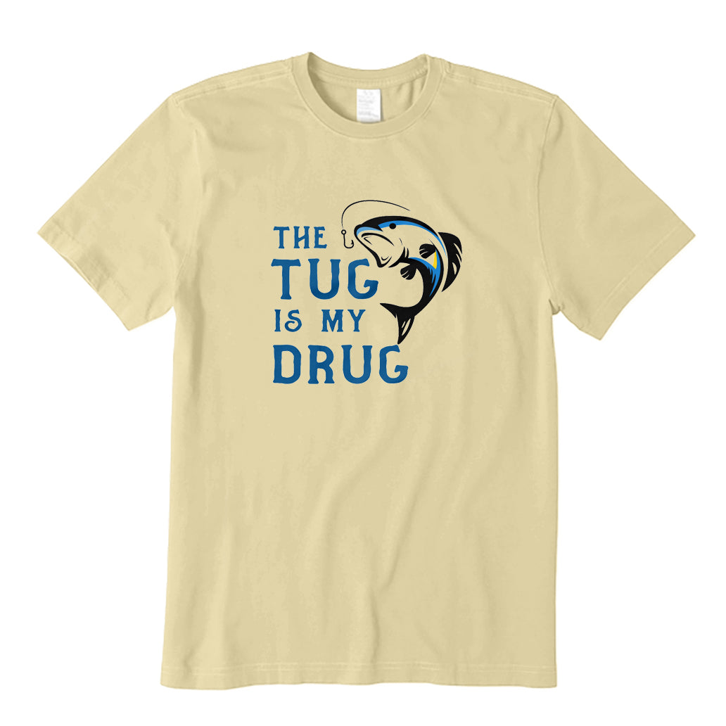 The Tug Is My Drug T-Shirt