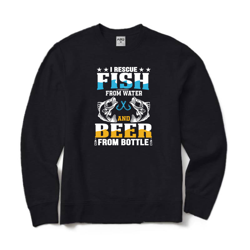 I Rescue Fish From Water and Beer From Bottle Crewneck Sweatshirt