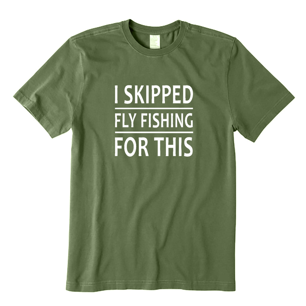 I Skipped Fly Fishing for This T-Shirt