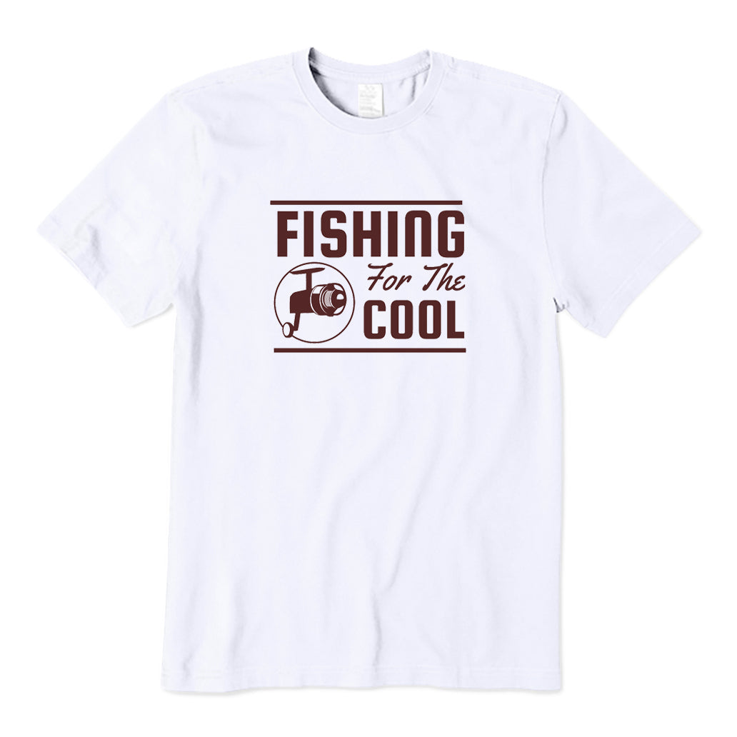 Fishing Is for The Cool T-Shirt