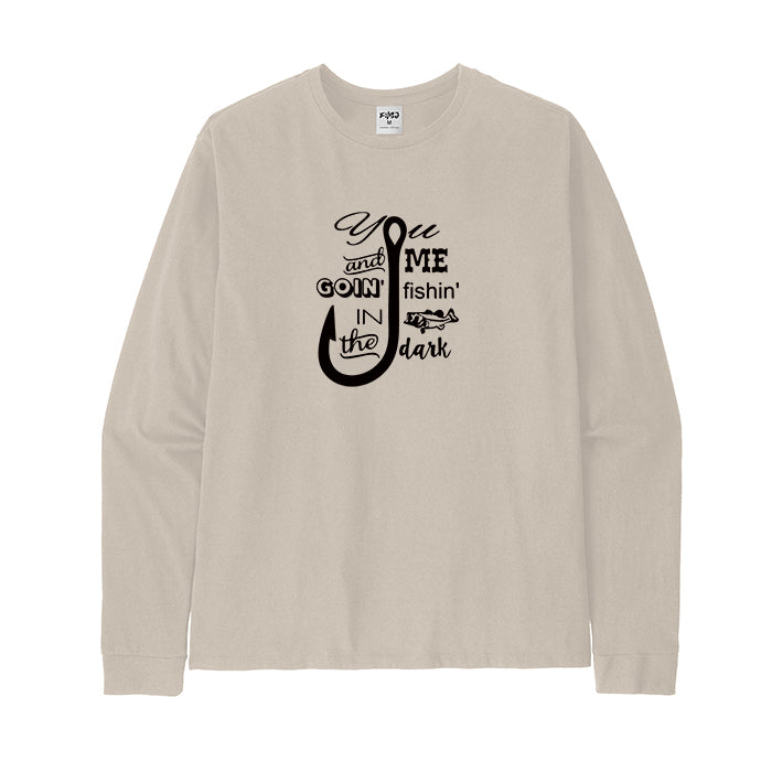 YOU AND ME FISHING IN THE DARK Long Sleeve T-Shirt