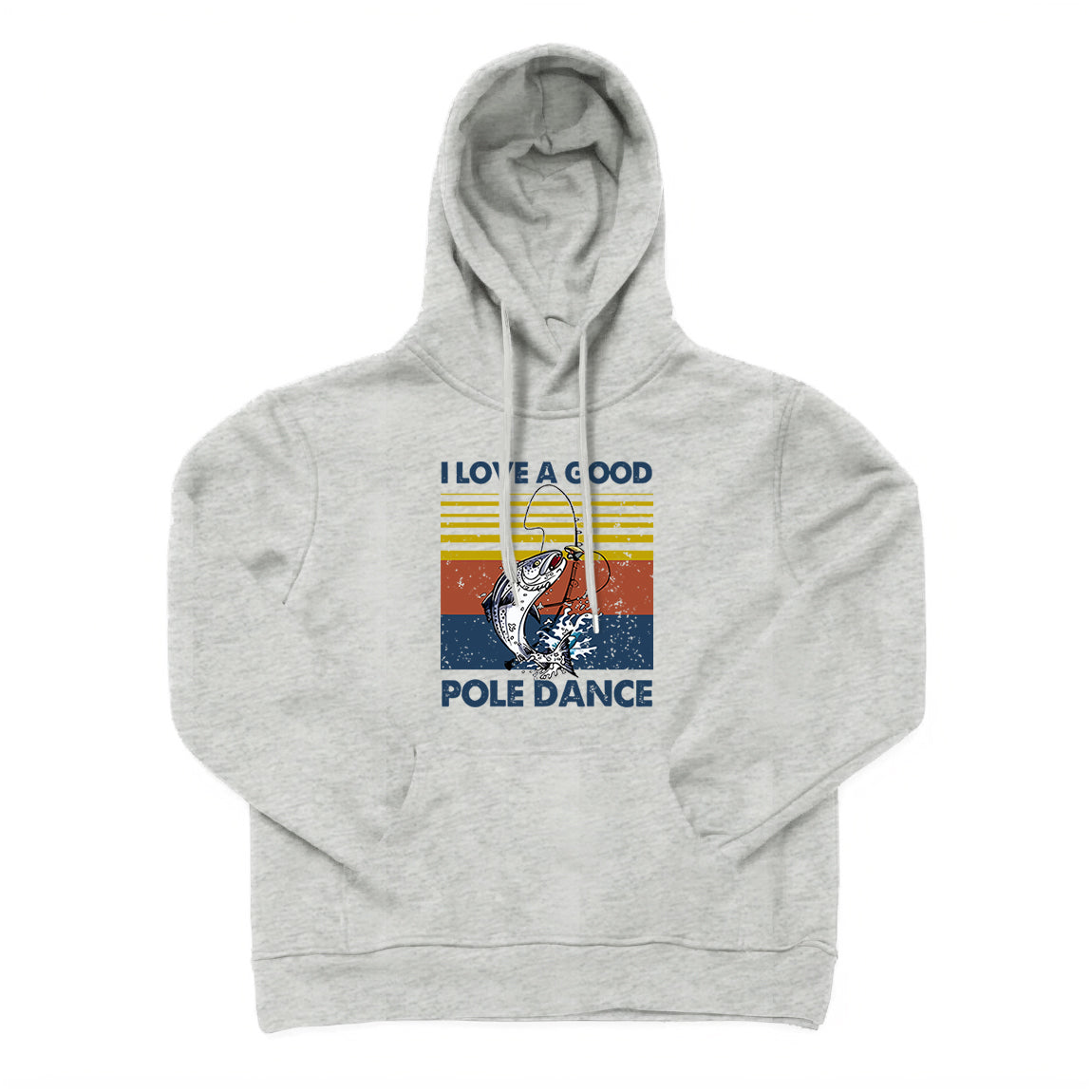 I Love A Good Pole Dance Hoodie