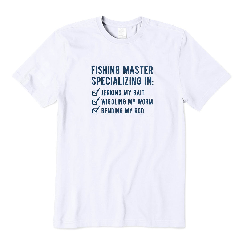 Fishing Master Specializing in T-Shirt