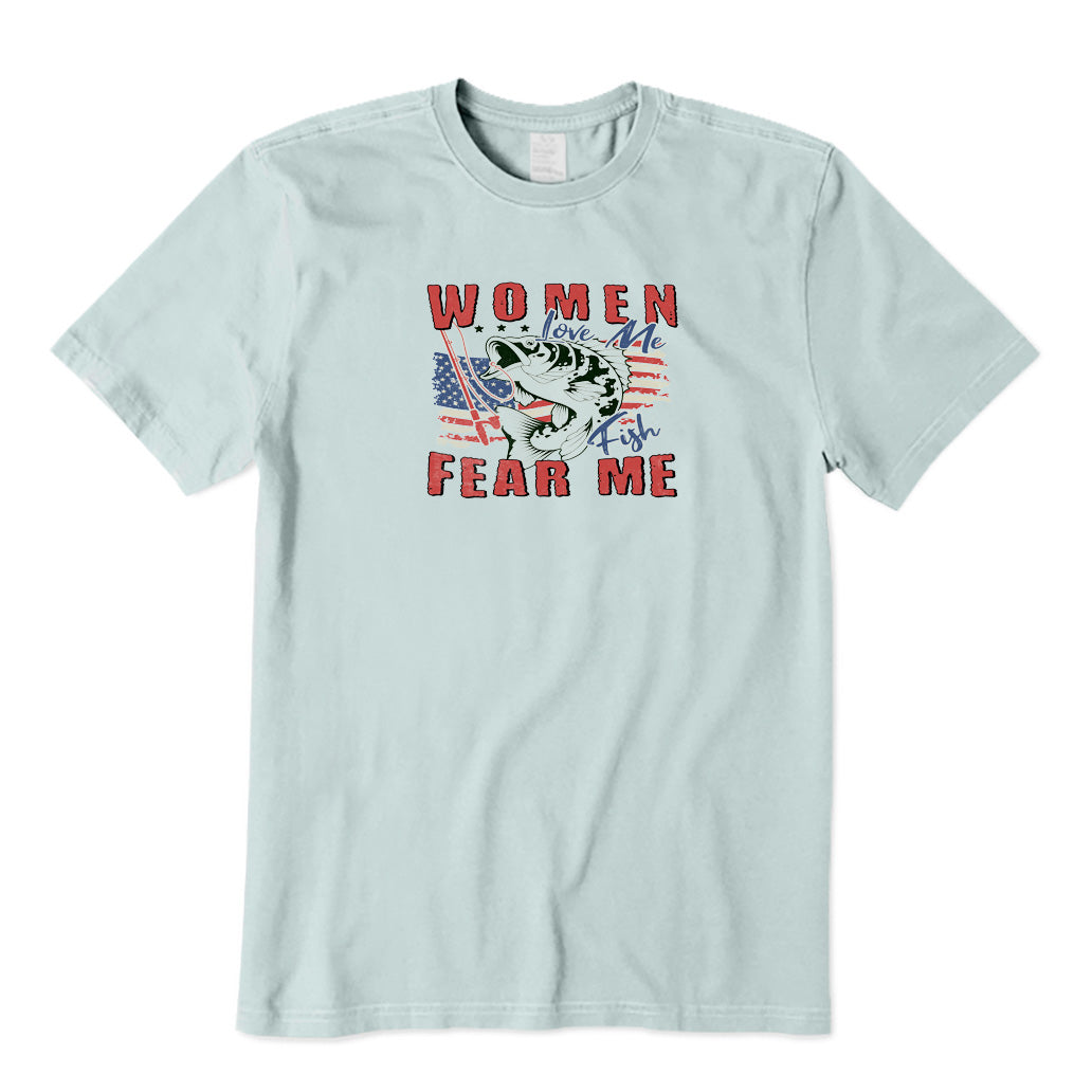 Women Love Me Fish Fear Me T-Shirt