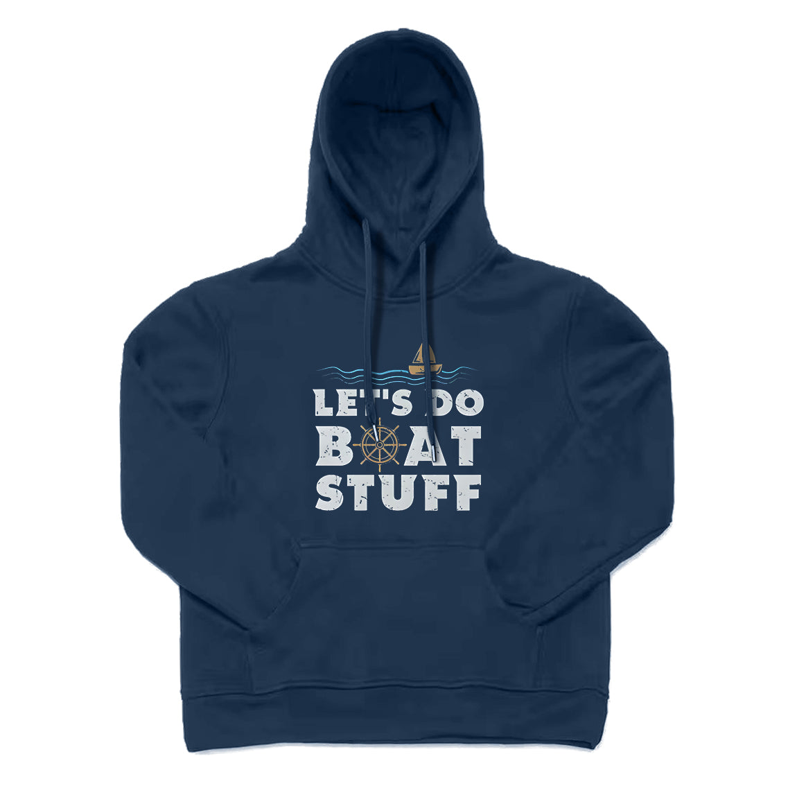 Let's Do Boat Stuff Hoodie