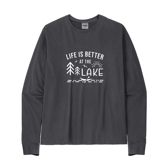 LIFE IS BETTER AT THE LAKE Long Sleeve T-Shirt