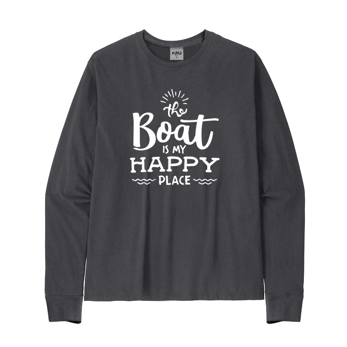 THE BOAT IS MY HAPPY PLACE Long Sleeve T-Shirt