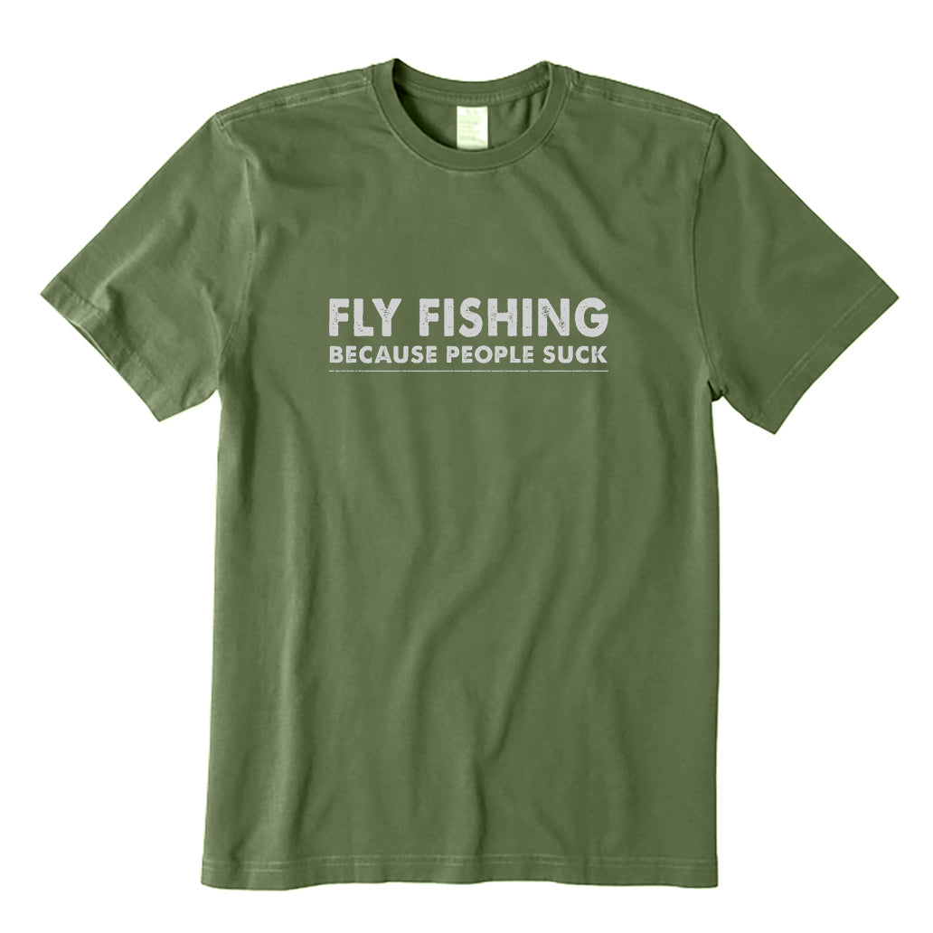 Fly Fishing Because People Suck T-Shirt