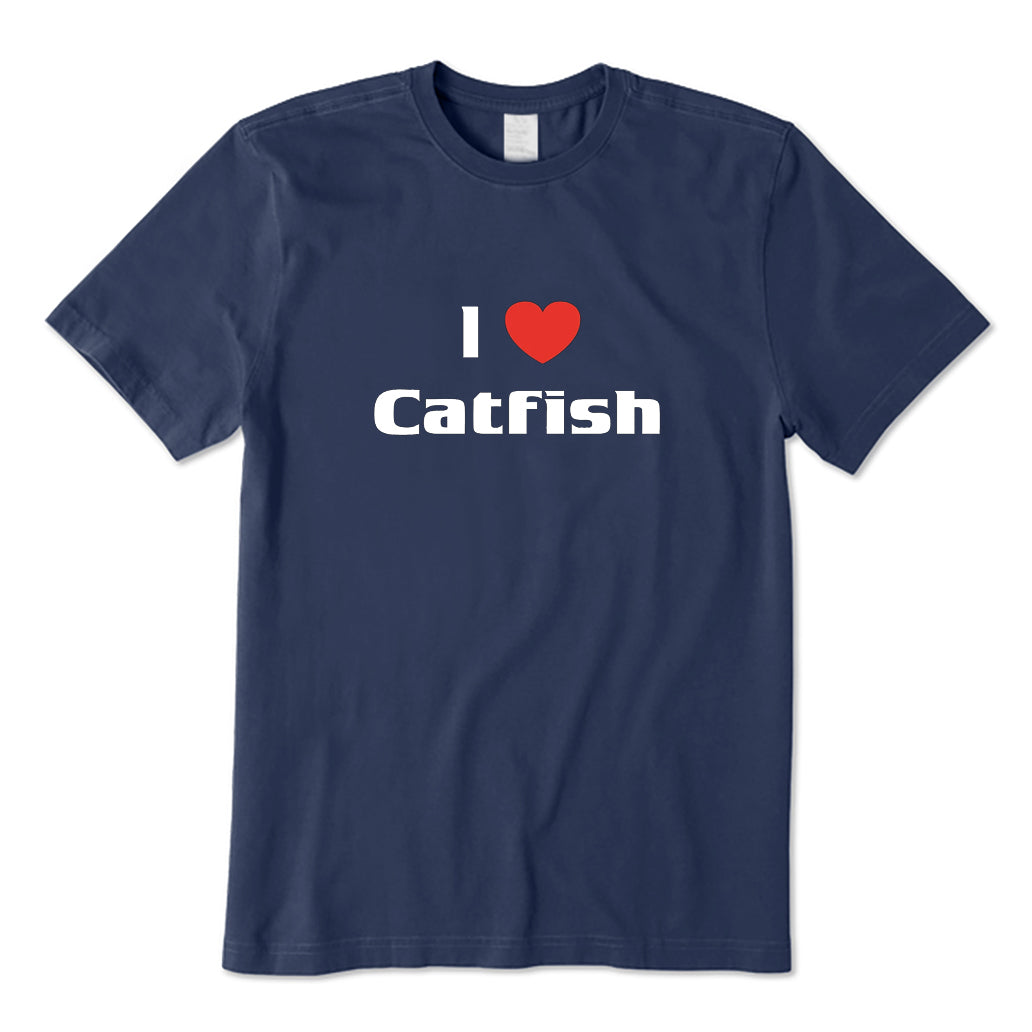 I Love Catfish T-Shirt