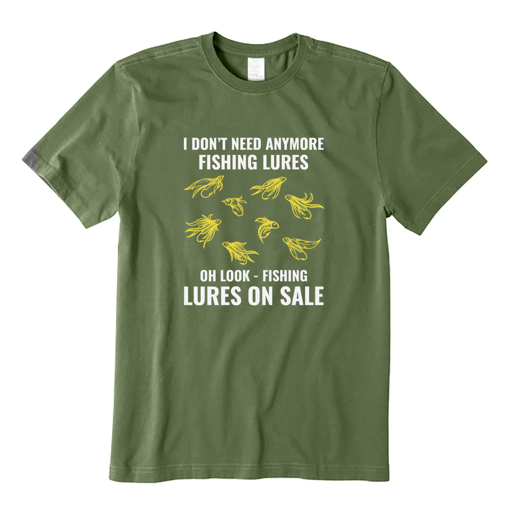 I Don't Need Anymore Fishing Lures T-Shirt