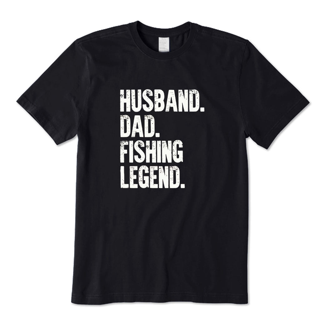 Husband Dad Fishing Legend T-Shirt