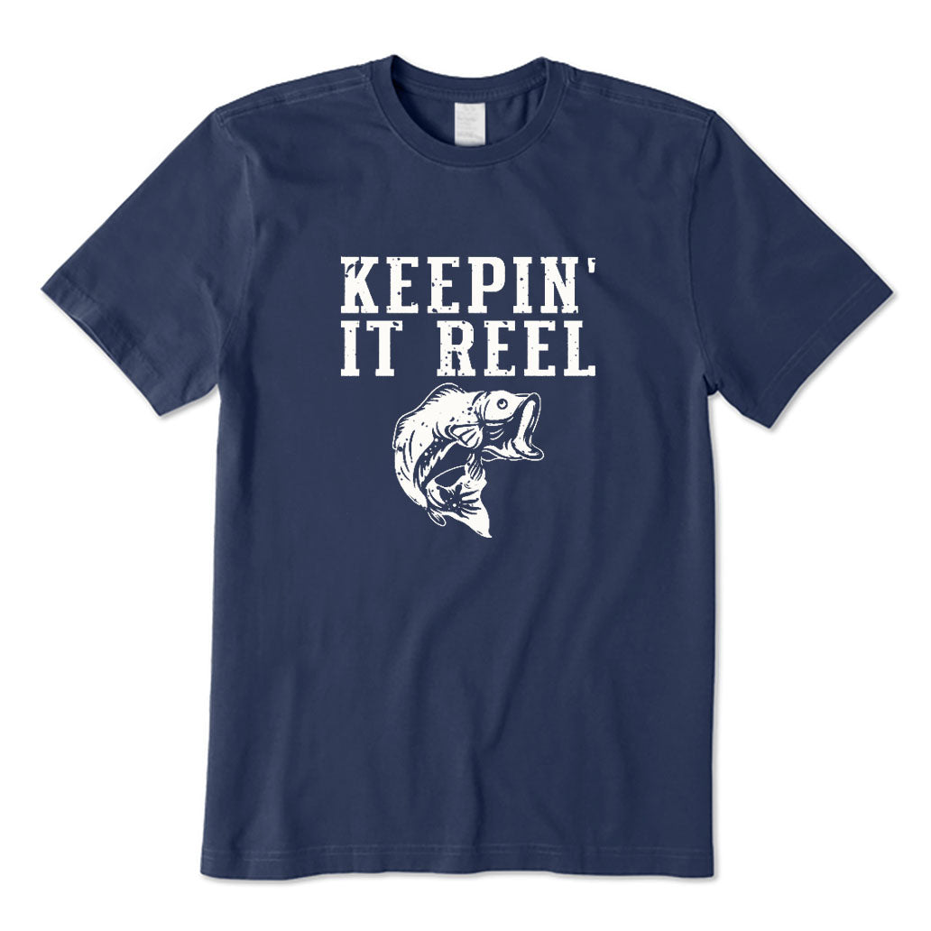 Keeping It Reel Fishing T-Shirt