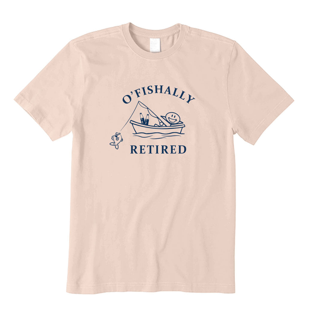 O'fishally Retired T-Shirt