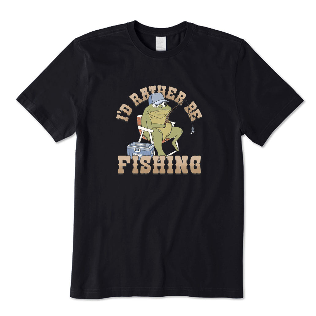 I’d Rather Be Fishing T-Shirt