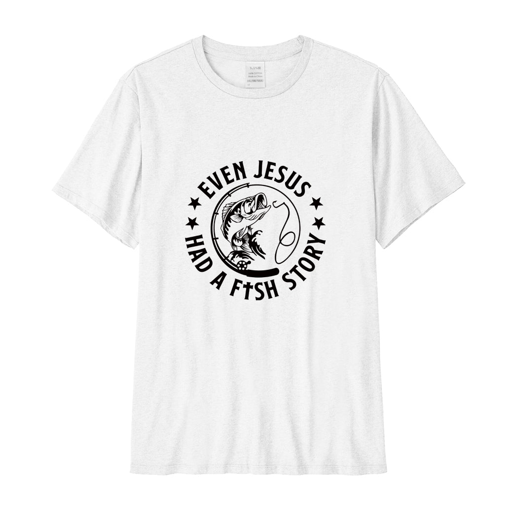 Even Jesus Had A Fish Story  Performance T-SHIRT