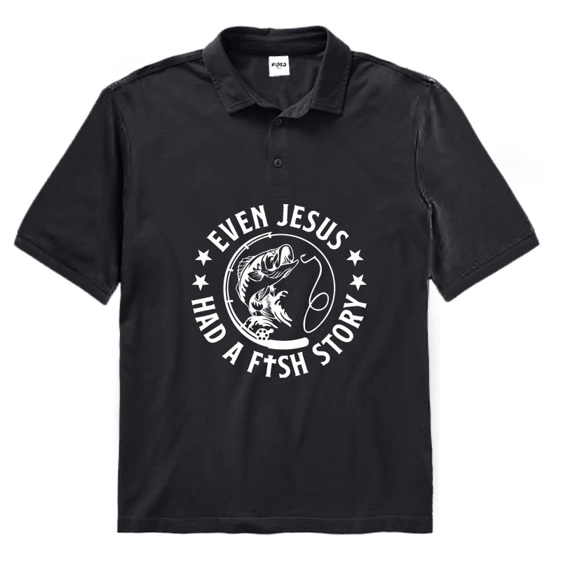 Even Jesus Had A Fish Story Polo Shirt