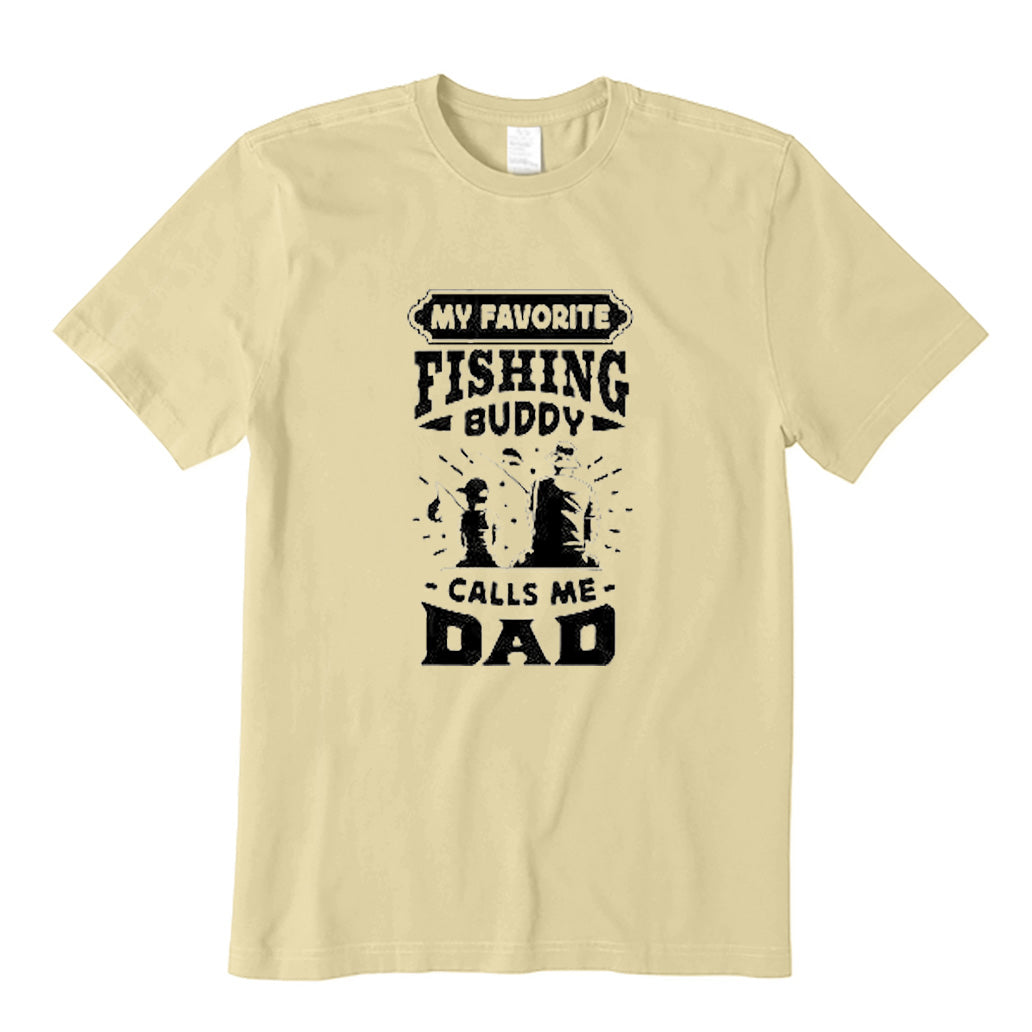 My Favorite Fishing Buddy Calls Me Dad T-Shirt