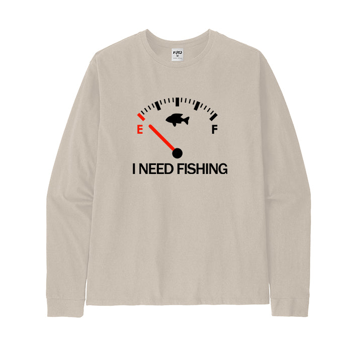 I NEED FISHING Long Sleeve T-Shirt