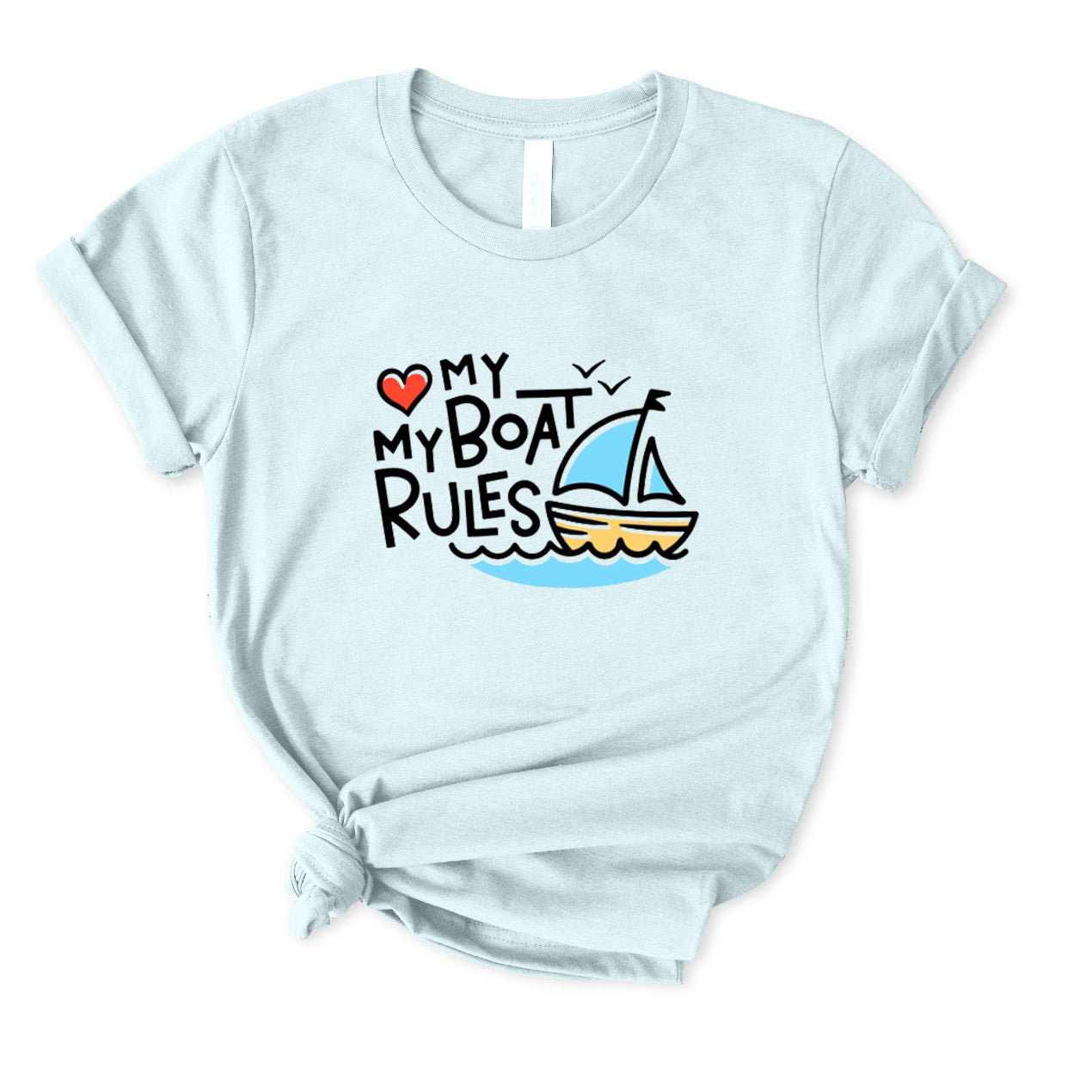 My Boat My Rules T-Shirt for Women