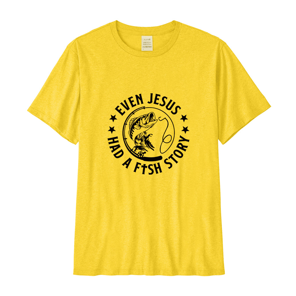 Even Jesus Had A Fish Story  Performance T-SHIRT