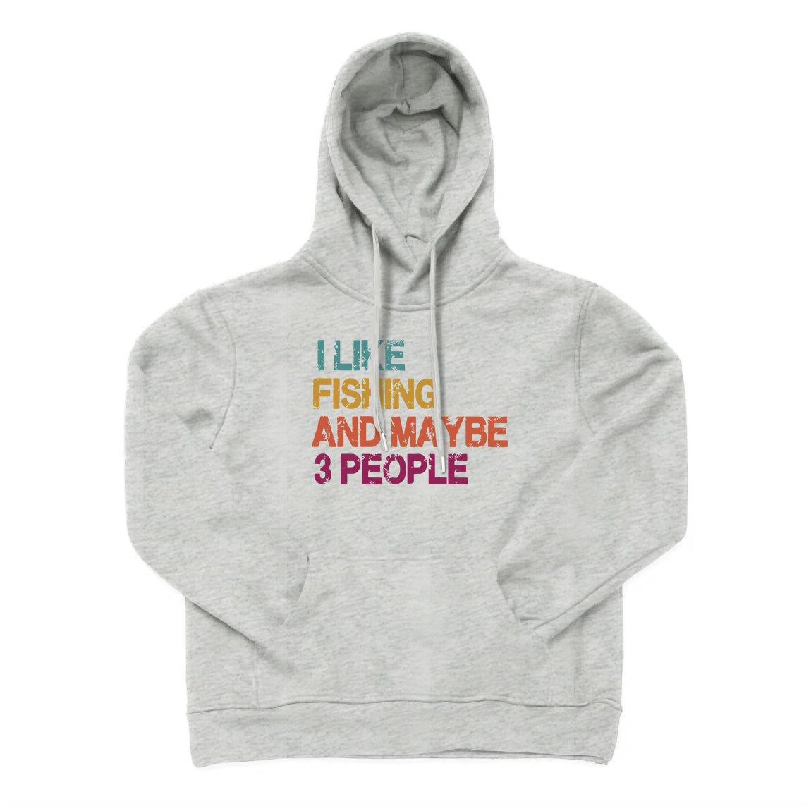 I Like Fishing and Maybe 3 People Hoodie