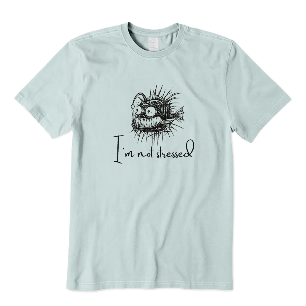 I'm Not Stressed T-Shirt