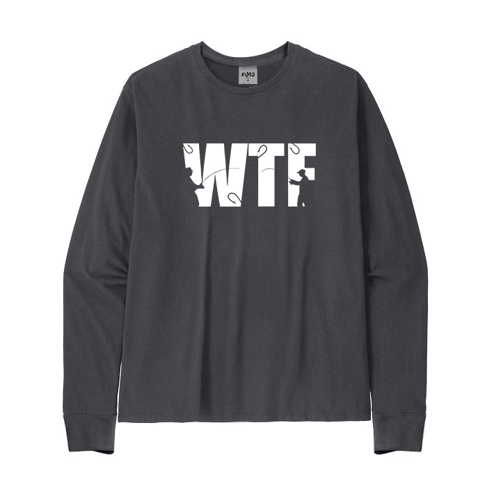 WTF Want To Fish Long Sleeve T-Shirt