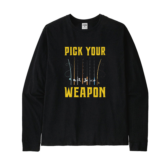 PICK YOUR WEAPON Long Sleeve T-Shirt