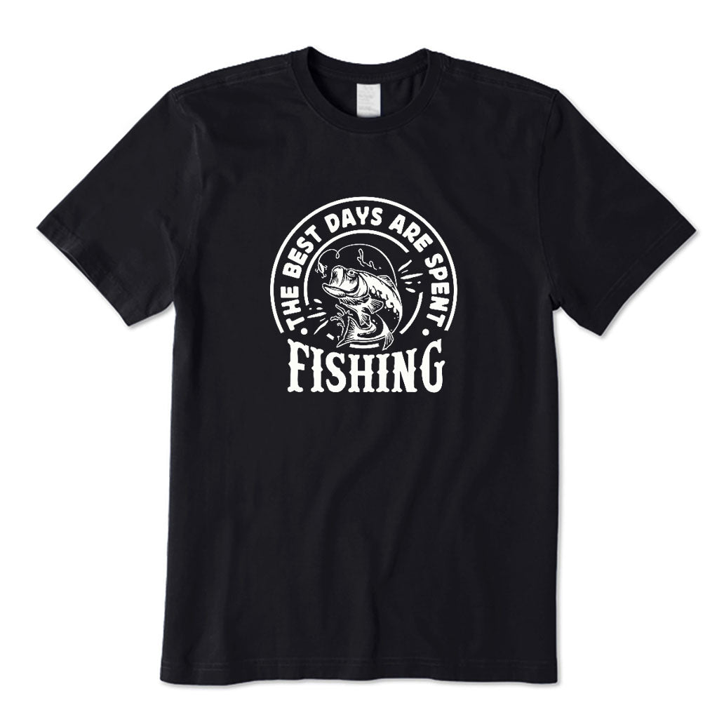 The Best Days Are Spent Fishing T-Shirt