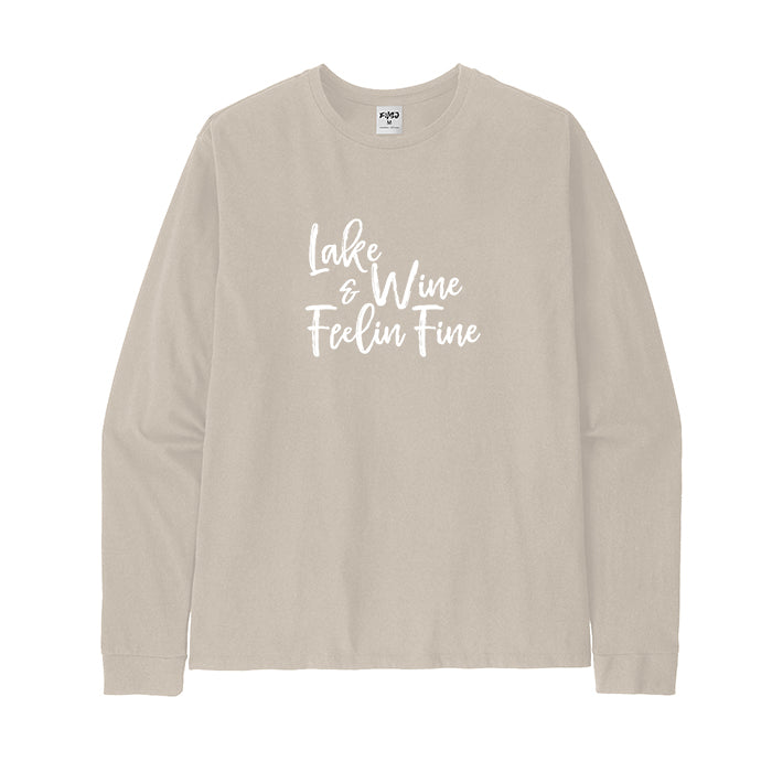 LAKE AND WINE FEELIN' FINE Long Sleeve T-Shirt