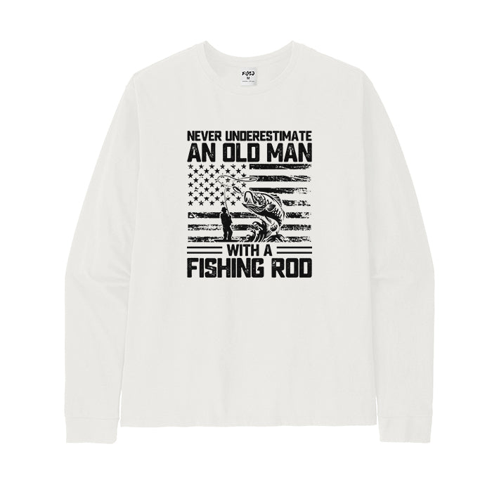 Never Underestimate An Old Man with A Fishing Rod Long Sleeve T-Shirt