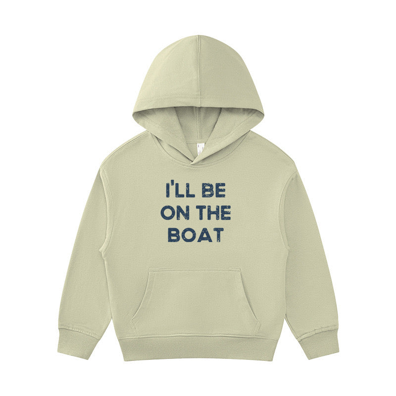 I'll Be on The Boat Kid's Hoodie