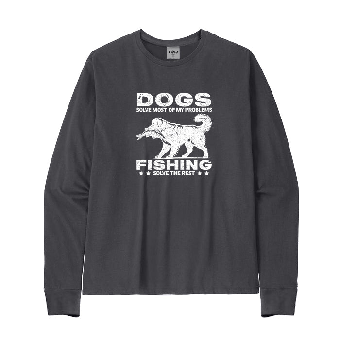 Dogs Solve Most of My Problems Fishing Solve The Rest Long Sleeve T-Shirt