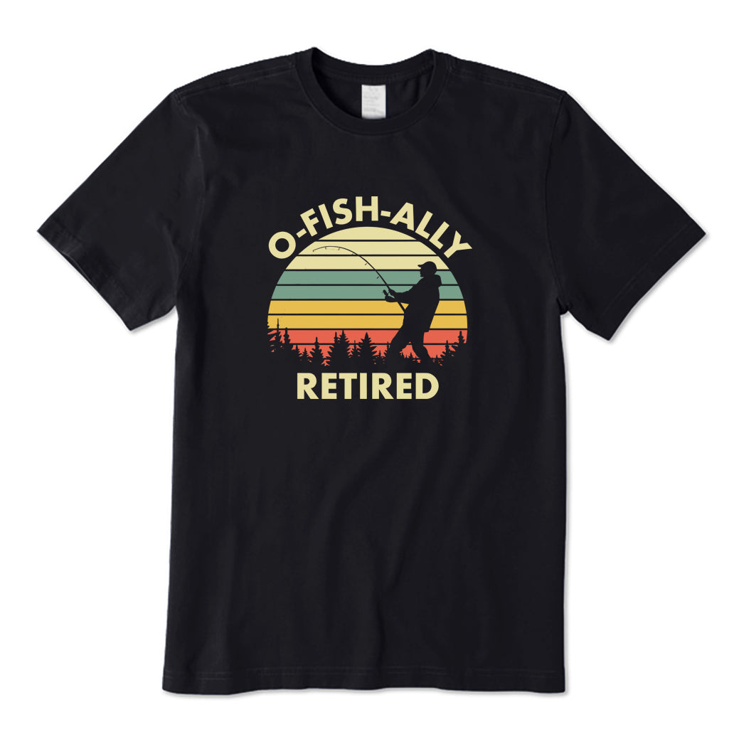 O-Fish-Ally Retired T-Shirt