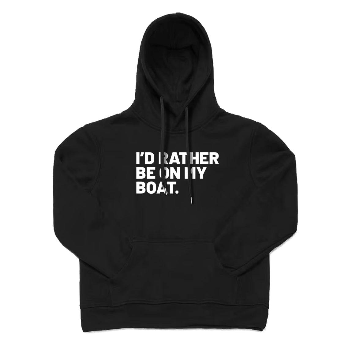 I'd Rather Be on My Boat Hoodie