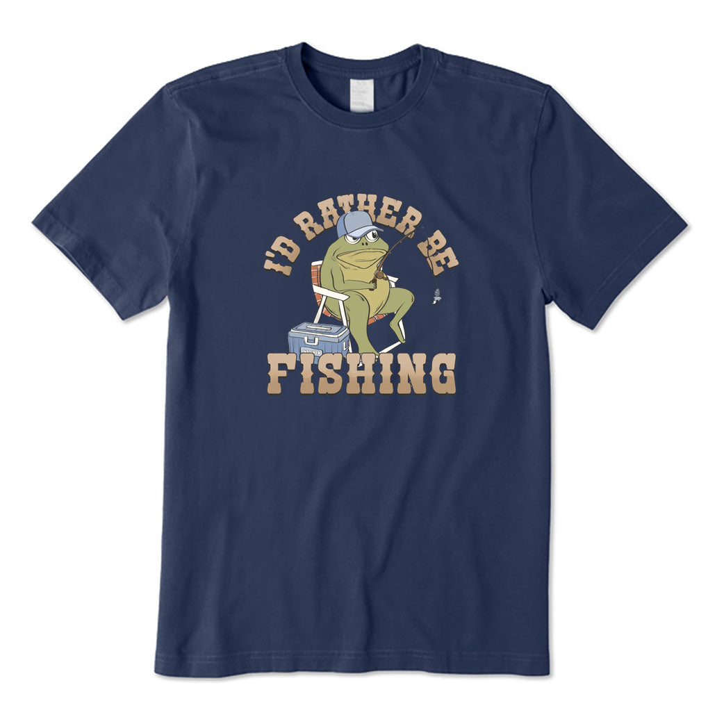 I’d Rather Be Fishing T-Shirt