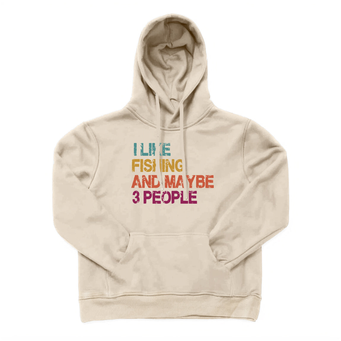 I Like Fishing and Maybe 3 People Hoodie