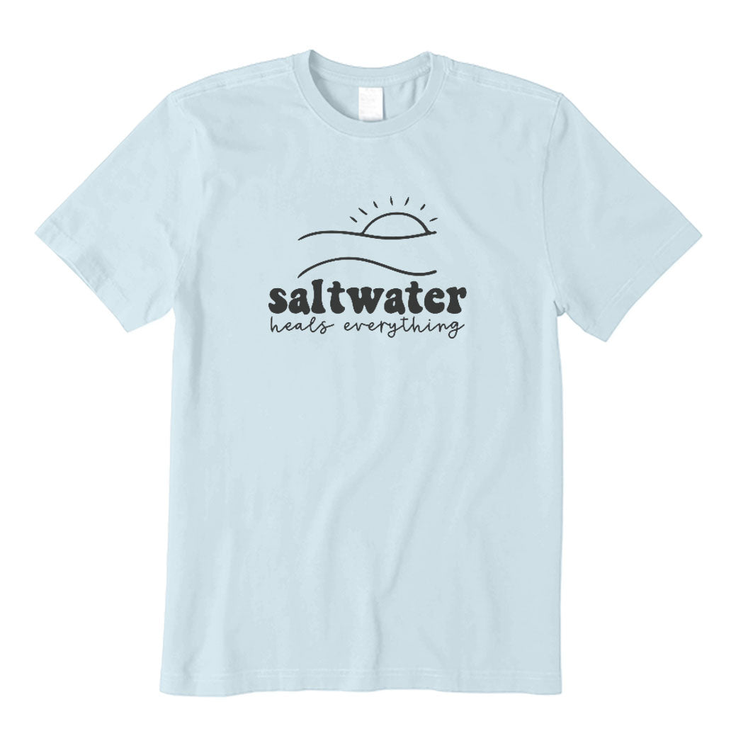 Saltwater Heals Everything T-Shirt